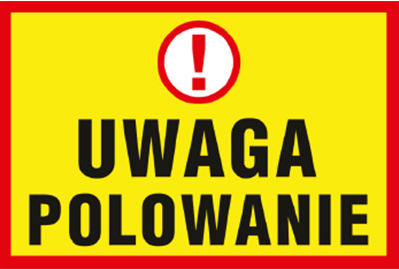 wz&oacute;r tablicy UWAGA POLOWANIE